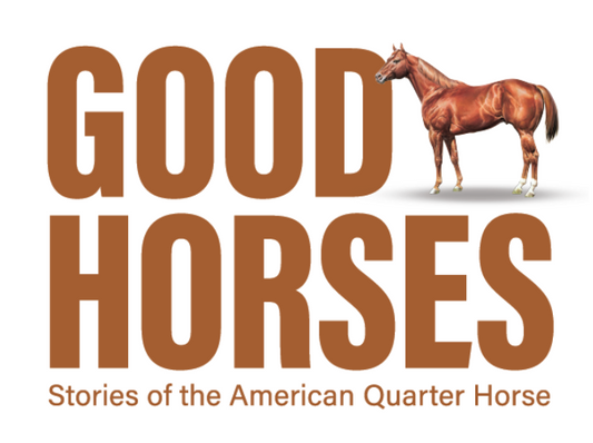 Catch Bud on "Good Horses: Stories of the American Quarter Horse"